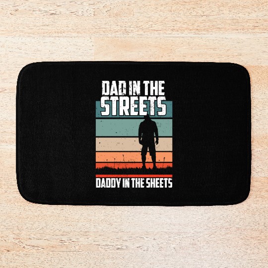 Dad In The Streets Funny Dad Jokes Father's Day Bath Mats