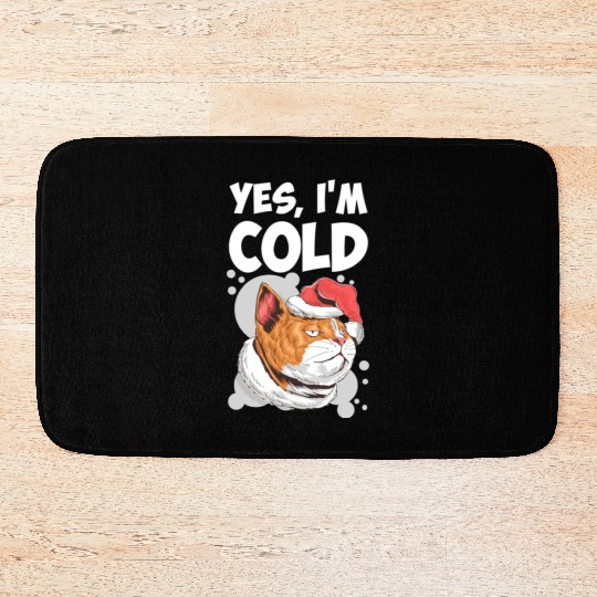 Yes I m Cold Lazy Cat Face Cozy Chilly Days Bath Mats