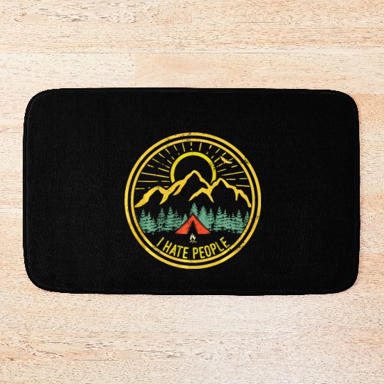 Camping I Hate People Funny Camp Lovers Bath Mats