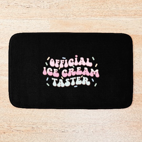 Official Ice Cream Taster, Happy Summer Holiday Bath Mats