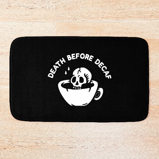 Death Before Decaf-Coffee Bath Mats