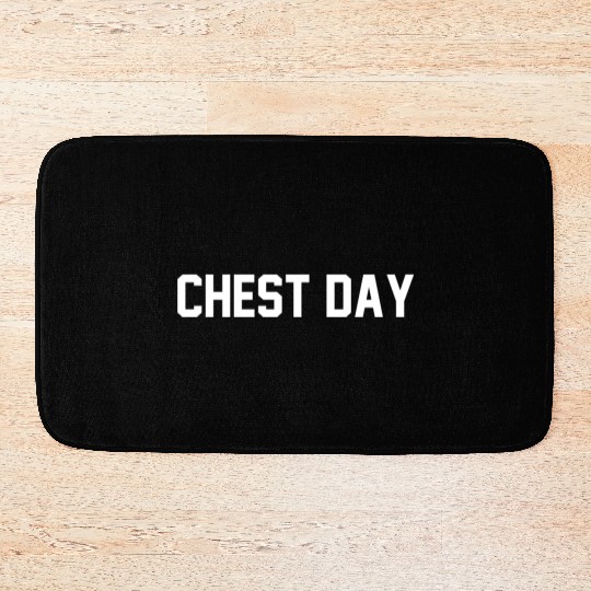 Chest Day Gym Workout Saying Bath Mats