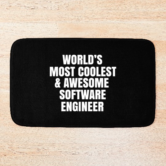 World s Most Coolest And Awesome Software Engineer Bath Mats