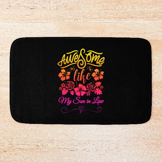 Awesome Like My Son In Law Bath Mats