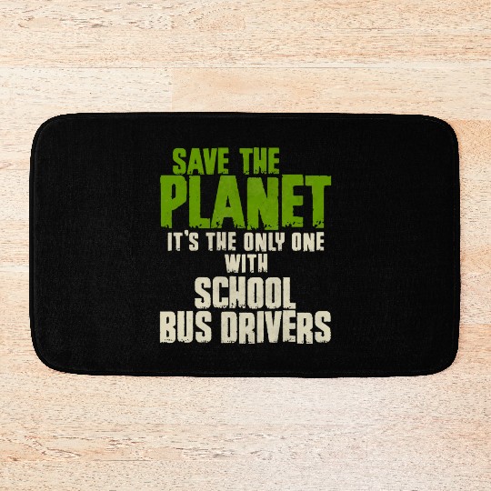 Save The Planet School Bus Driver Bath Mats