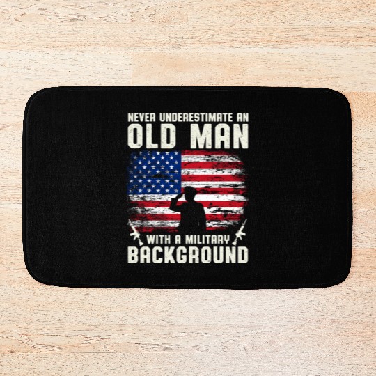 Never Underestimate An Old Man US Army Veteran Bath Mats