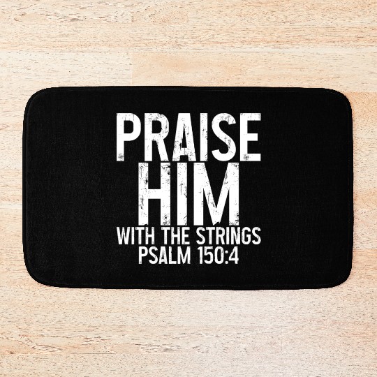 Praise Him With The Strings 3 Bath Mats