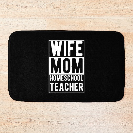 Wife Mom Homeschool Teacher Bath Mats