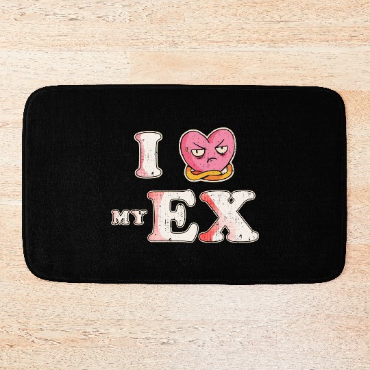 Funny I Heart My Ex GF I Love My Ex Girlfriend Bath Mats