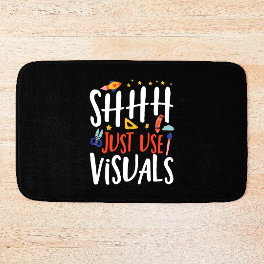 Shhh Just Use Visuals Special Education Teacher Bath Mats