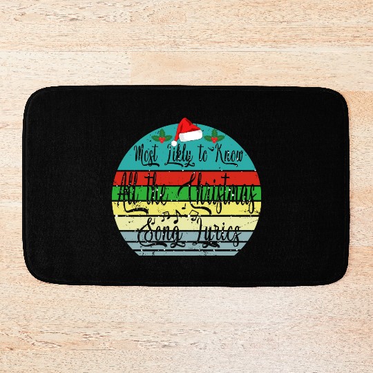 Most Likely To Christmas Know All Xmas Song Lyrics Bath Mats