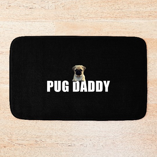 Pug Daddy Bath Mats
