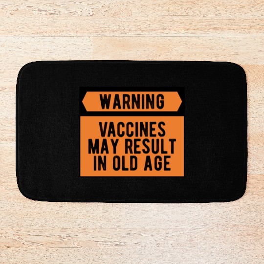 Vaccines Work Funny Sarcastic Medical Science Bath Mats