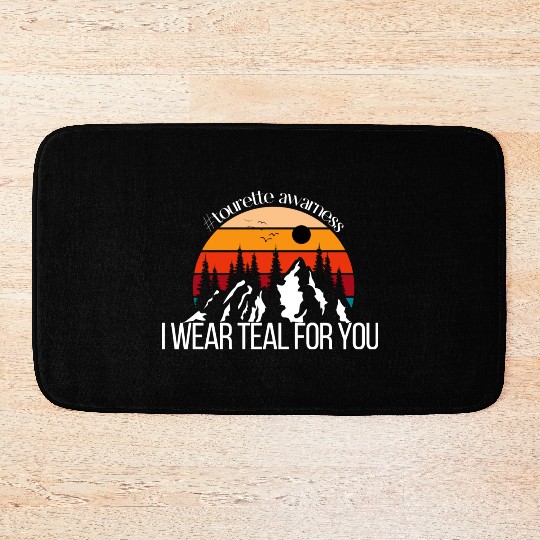 I Wear Teal For You Tourette Syndrome Awerness Bath Mats