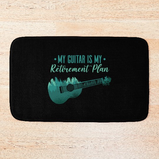 My Guitar Retirement Plan Music Lover Guitarist Bath Mats