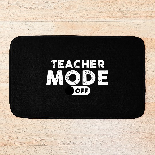 Teacher Gifts Teacher Mode Bath Mats
