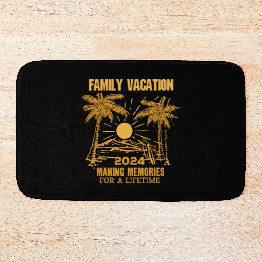 Family Vacation 2024 Making Memories Bath Mats