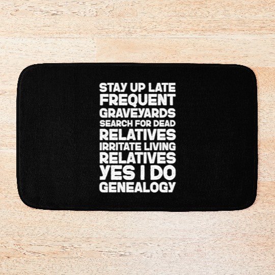 Genealogy Stay Up Late Frequent Graveyards Search Bath Mats