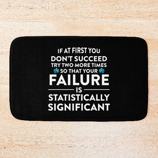 Funny Science Teacher If At First You Don t Bath Mats
