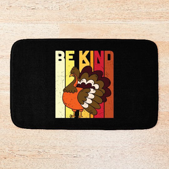 Be Kind Save The Turkey Thanksgiving Vegan Gift T Bath Mats