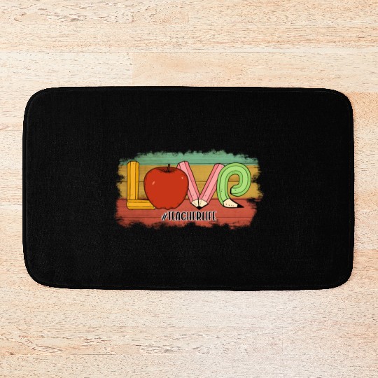 Love Teacher Life Bath Mats