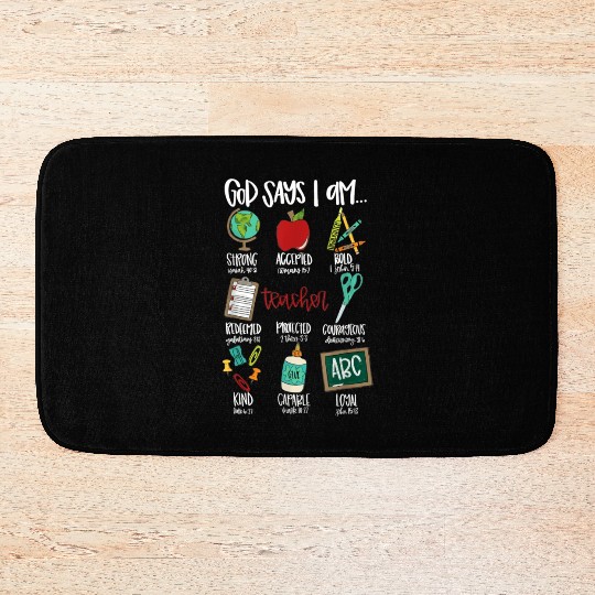 God Says I Am Teacher Bath Mats