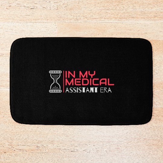 in my medical assistant ERA Bath Mats