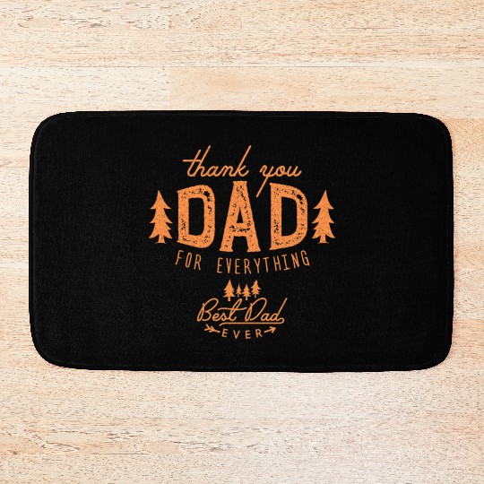 father's day Cute Thank you Dad For Everything Bath Mats