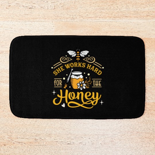 Beekeeper, Bee Hive She Works Hard for the Honey Bath Mats