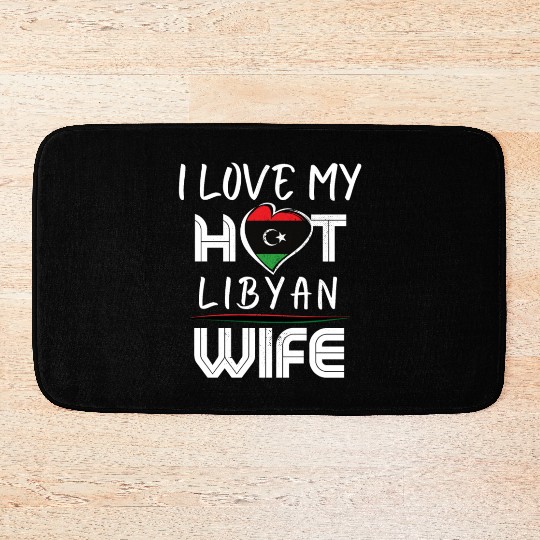 Funny I Love My Hot Libyan Wife Husband Bath Mats