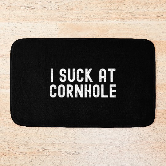 I Suck at Cornhole Bath Mats