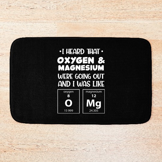 Funny Omg Periodic Table Science Chemistry Geek Bath Mats