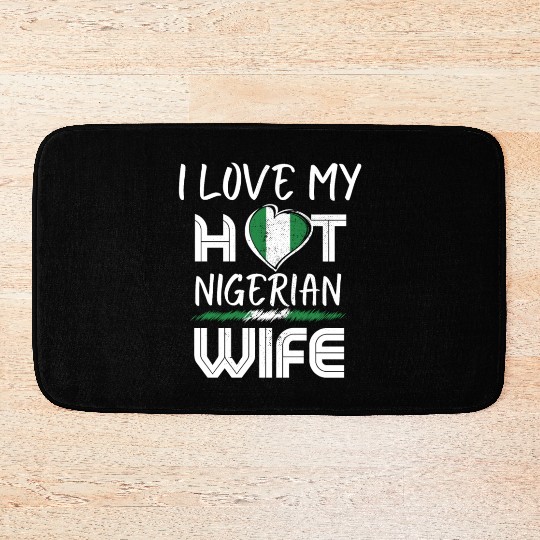 Funny I Love My Hot Nigerian Wife Husband Bath Mats
