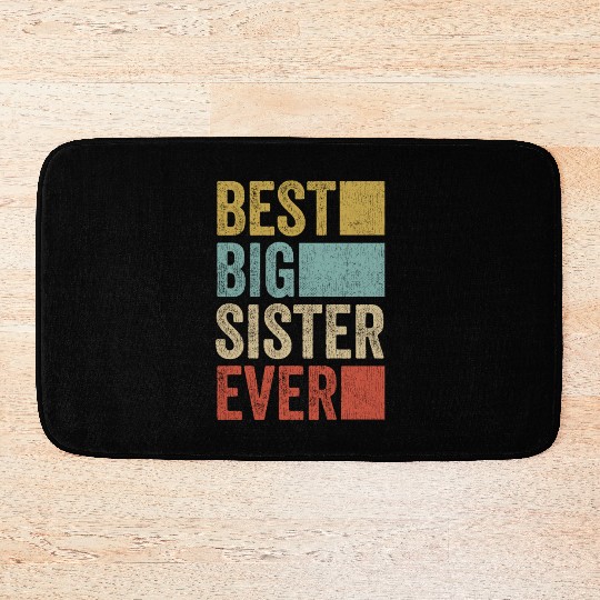 Womens Best Big Sister Ever Bath Mats Big Sister