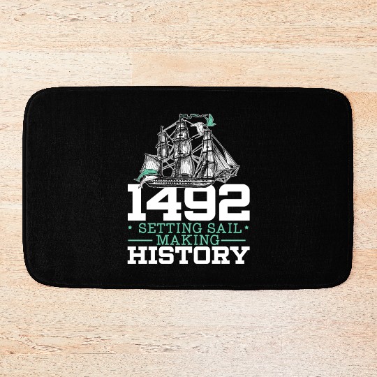 1492: Setting Sail Making History Columbus Day Bath Mats