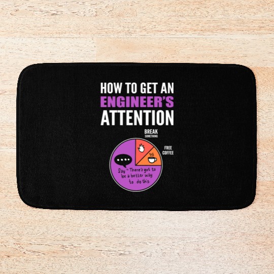 How To Get An Engineer's Attention Civil Engineer Bath Mats