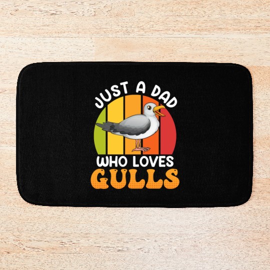 Just a Dad who loves Seagulls Bird lover Men Bath Mats