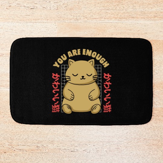 Cute Kawaii You are Enough Bath Mats