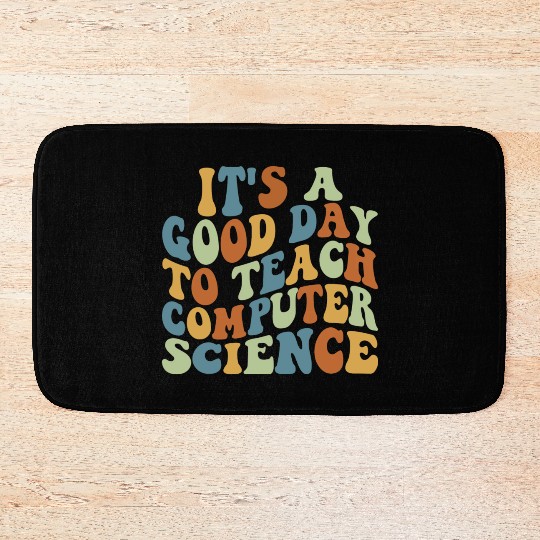 Computer Science Teacher Teacher Appreciation Bath Mats