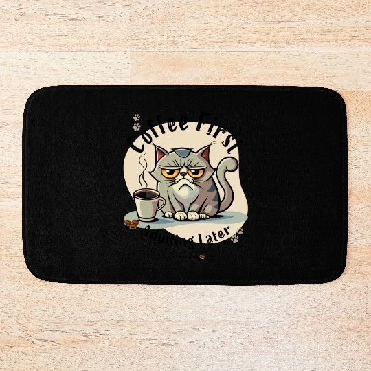 Coffee First - Adulting Later (...maybe) Bath Mats