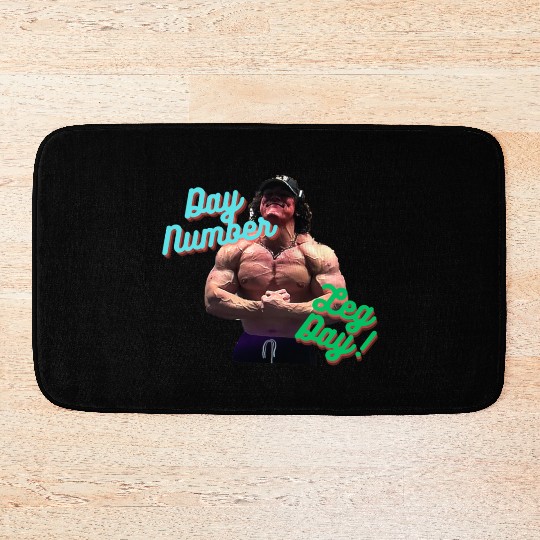 Day Number... Leg Day!! Bath Mats