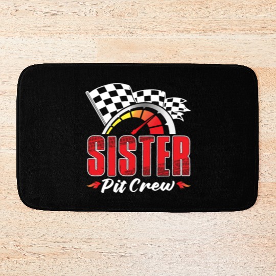 Sister Pit Crew Bath Mats