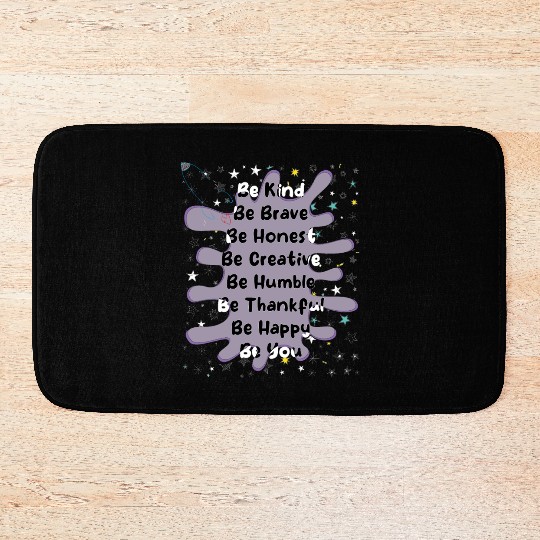 be kind be brave be honest be creative be humbl Bath Mats