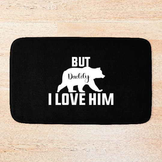 But Daddy I Love Him Retro Groovy Wavy Style Funny Bath Mats