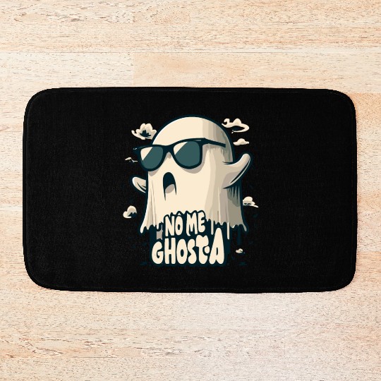 No Me Ghosta Funny Mexican pun Halloween Ghost men Bath Mats
