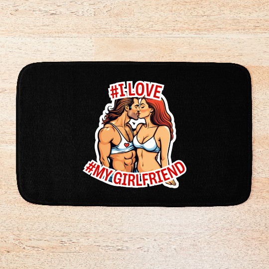 #I love my Girlfriend Version 2 Bath Mats