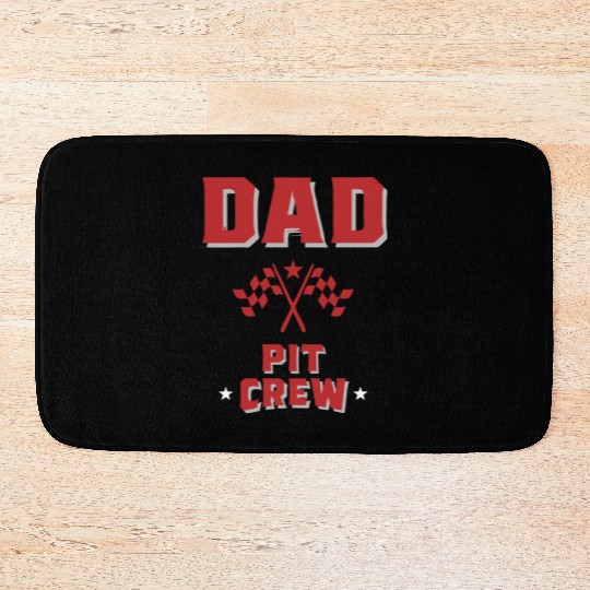 Dad Pit Crew Racing For Daddy Bath Mats