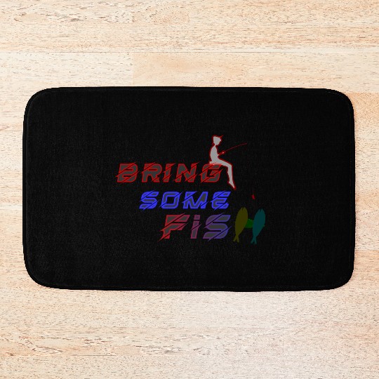 bring some fish Bath Mats