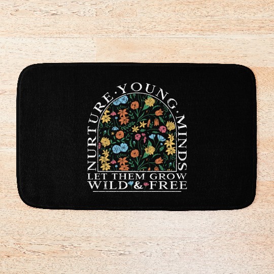 Teacher Wildflower Young Minds Let Them Grow Bath Mats