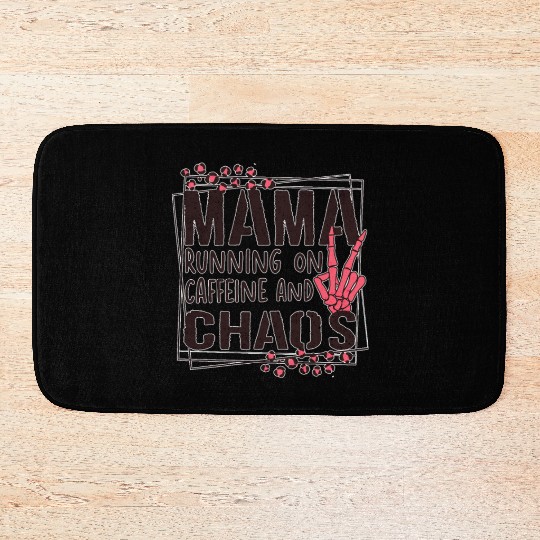 mama running on caffeine and chaos Bath Mats